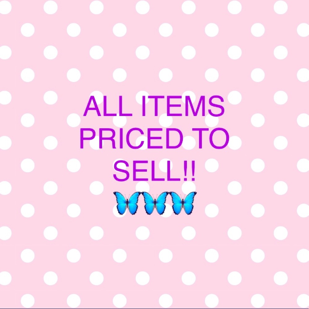 All items priced to sell!! 💖